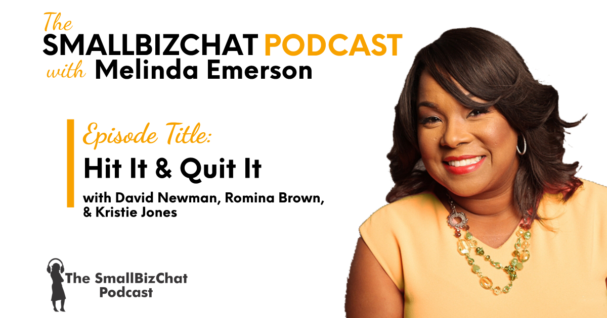 Hit It & Quit It with David Newman, Romina Brown, Kristie Jones » Succeed As Your Own Boss