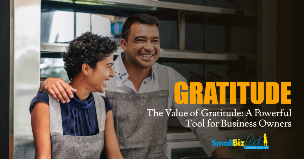 The Value of Gratitude: A Powerful Tool for Business Owners Featured Image